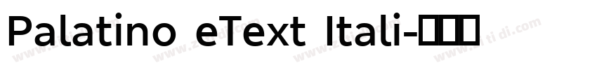 Palatino eText Itali字体转换 Palatino eText Itali字体转换